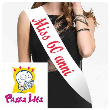 Fascia in tessutto poliestere con stampa miss 60 anni - Pazza Idea Regali  Ingrosso